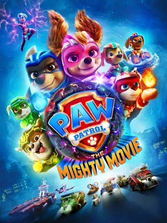 Plakat für PAW Patrol: The Mighty Movie mit animierten Superhelden-Welpen in bunten Kostümen, mit Fahrzeugen und einer Stadtsilhouette im Hintergrund und einer leuchtenden, actiongeladenen Atmosphäre.